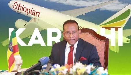 Maiden Ethiopia Airline flight to land in Karachi on May 2