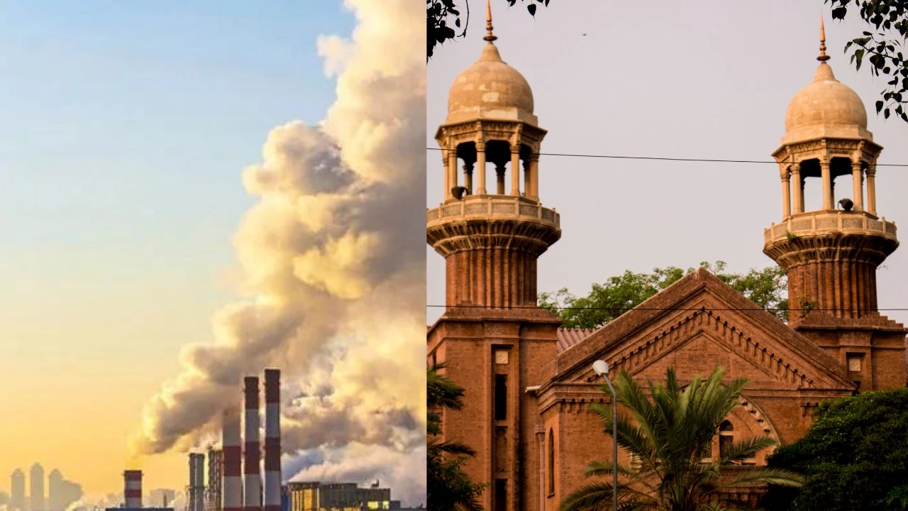 Lahore High Court orders resealing of polluting industries