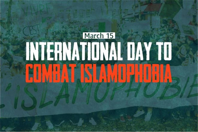 Today marks the international day to combat Islamophobia