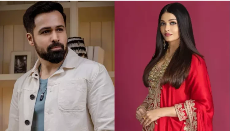 Emraan Hashmi feels REGRET for labeling Aishwarya ‘Plastic’